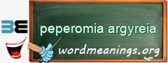 WordMeaning blackboard for peperomia argyreia